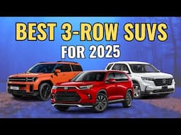 Top 10 BEST 3 Row SUVs For 2025 For Reliability & Value