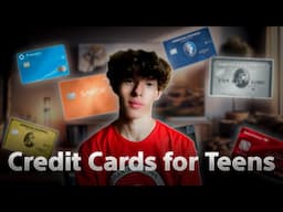 How To Nagivate Your First Credit Card: Teen’s Edition