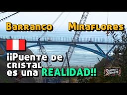¡LIMA CAMBIARÁ PARA SIEMPRE! El nuevo puente entre Miraflores y Barranco ya es una realidad