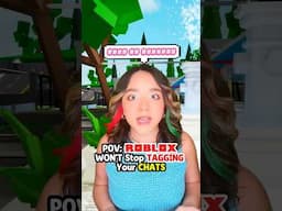 POV: Roblox Keeps TAGGING Your CHATS😭 @Iveexp