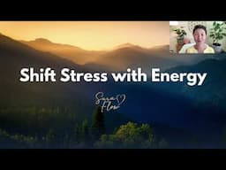 Shifting Stress with Energy | Suraflow.org