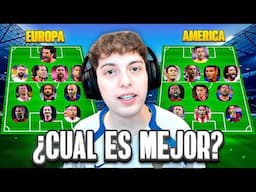 EL MEJOR 11 DE AMERICA vs. EL MEJOR 11 DE EUROPA (SIN GANADORES DE BALON DE ORO? - ¿CUAL ES MEJOR?
