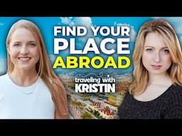 How To Find Your Best Place in the World to Live Abroad