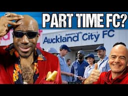 Club World Cup Team Auckland City are PART-TIME FOOTBALLERS?! They Need Annual Leave?!! 🤦🏾🤦🏾😭😭