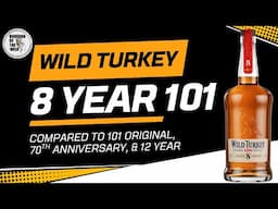 NEW Wild Turkey 101 8-Year - Tasted for the First Time!