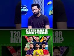 T20 Mein Babar or Rizwan Kyun Nahi? - #babarazam #muhammadrizwan #shorts