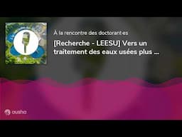 [Recherche - LEESU] Vers un traitement des eaux usées plus intelligent