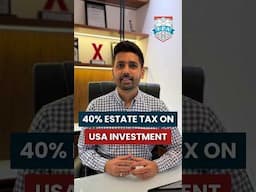 40% Estate Tax on USA Investment