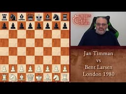 Five Minutes with Ben: Jan Timman vs Bent Larsen, London 1980