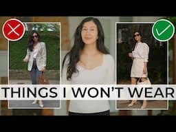 Things I Won't Wear In 2025 & My Wardrobe Plan