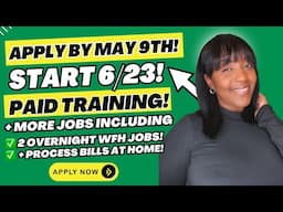 🏃🏾‍♀️APPLY BY 5/9! START ON 6/23! PAID TRAINING! + OVERNIGHT WORK FROM HOME JOBS 205