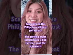 More Foreigners in the Philippines, Better Opportunity for Scammers!