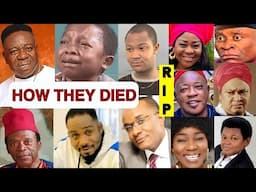 130 Nollywood Actors And Actresses That Died Each Year (2000-2025) The Cause of their DEATH