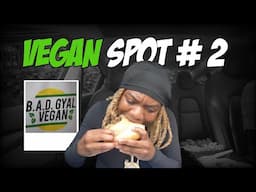 REVIEWING #VEGAN SPOTS IN ATL PT 2 ! | BAD GYAL VEGAN