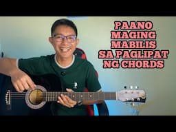 PAANO MATUTO NG GITARA | MABILIS NA PAGLIPAT NG CHORDS