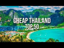 50 INSANELY CHEAP Destinations for Budget Travel in Thailand