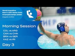 Morning Session | Day 3 | World Aquatics Men's U20 Water Polo Championships 2025