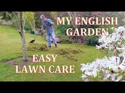 Lawn Care the Easy way - My English Garden  - April 2025