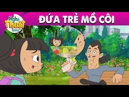 ĐỨA TRẺ MỒ CÔI - PHIM HOẠT HÌNH - TRUYỆN CỔ TÍCH - HOẠT HÌNH GIẢI TRÍ - TỔNG HỢP PHIM HAY