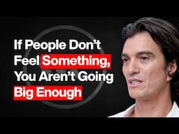 Adam Neumann: This is How You Build Iconic Companies