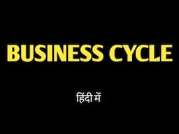 What is business cycle