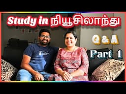 Student Life and Student Visa  in NewZealand - Q&A | Part 1 | Tamil couple |