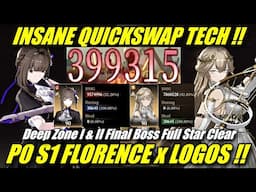 FLORENCE x LOGOS QUICKSWAP !! P0 S1 Deep Zone 1 & 2 Final Boss Full Star Clear Showcase Black Beacon