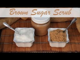 Brown Sugar and Coconut Oil Facial and Body Scrub