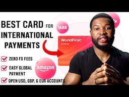 Best Card for International Payments | Pay Suppliers in China | Zero FX Fees | Open USD/UK Accounts