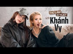 Thử làm stylist cho Khánh Vy | SEEN#98