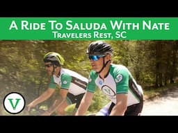 A Ride To Saluda With VeloGuide Nate