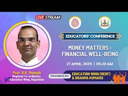 Money Matters - Financial Well-Being | Education Wing Conference | 27th April | 9.30 am