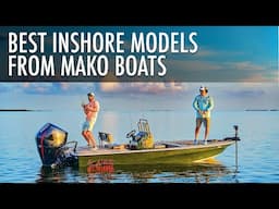 Top 3 Saltwater Fishing Boats From MAKO Boats 2025 - 2026 | Price Comparison