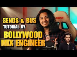SENDS and BUS explained by BOLLYWOOD MIX ENGINEER | In Hindi