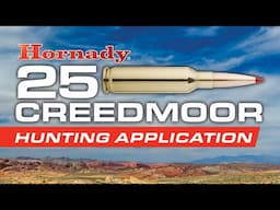 25 Creedmoor - Hunting Application