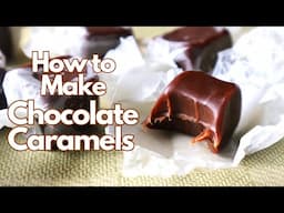 Rich, Chewy Chocolate Caramels Recipe