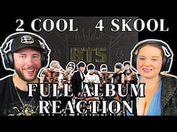 '2 KOOL 4 SKOOL' ALBUM BY BTS BRINGS IT ALL THE WAY BACK | FULL ALBUM REACTION