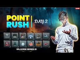🔥 RAJWADE SERIES 2025 | Point Rush Stage DAY 2 | Free Fire Max Esports LIVE 🚀
