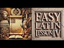 Easy Latin Lesson #4 - Learn Latin Fast with Easy Latin Lessons for Beginners - Latin 101 - 2025