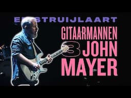 Waarom John Mayer Mijn GITAARHELD Is!