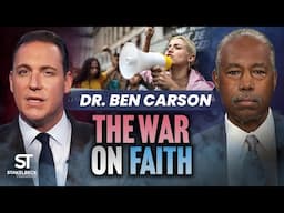Dr. Ben Carson EXPOSES The War on Faith and American Families | Stakelbeck Tonight