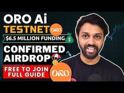 Oro Ai Testnet - Confirmed Airdrop 🪂 | Free to Join | $6.5 Million Funding 💰