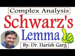 Schwarz's Lemma | CSIR NET & GATE | Complex Analysis