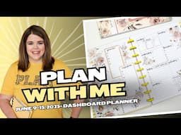 Plan with Me- June 9-15, 2025- Dashboard Planner