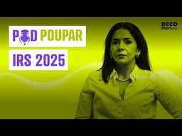 Dicas para poupar na entrega de IRS | POD Poupar | Ep. 20