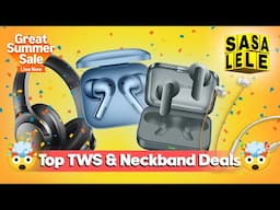 தெறிக்க விடுற TWS ,Neckband and Headphones Deals in Flipkart and Amazon Summer Sale