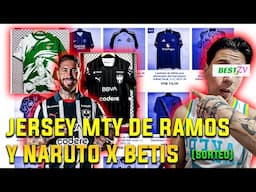 Compré el Jersey de Sergio Ramos de Monterrey y colaboración Naruto x Real Betis en Bestzv1
