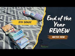 End of the Year Review || 5th Grade Homeschool Hits & Misses