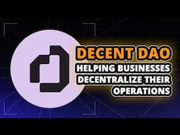 What is Decent - The All-in-Tool to Decentralize a Business? $DCNT Cryptocurrency