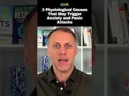 3 Physiological Causes That May Trigger Anxiety and Panic Attacks